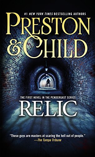 Relic by Douglas Preston and Lincoln Child