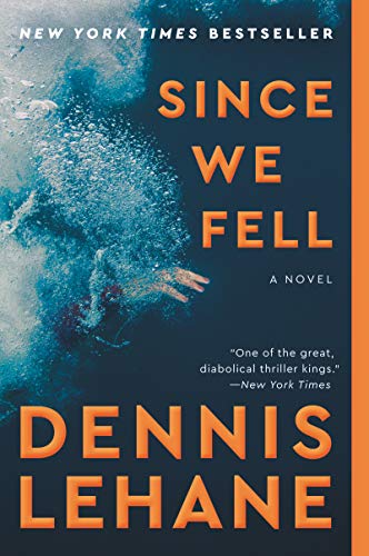 Since We Fell by Dennis Lehane