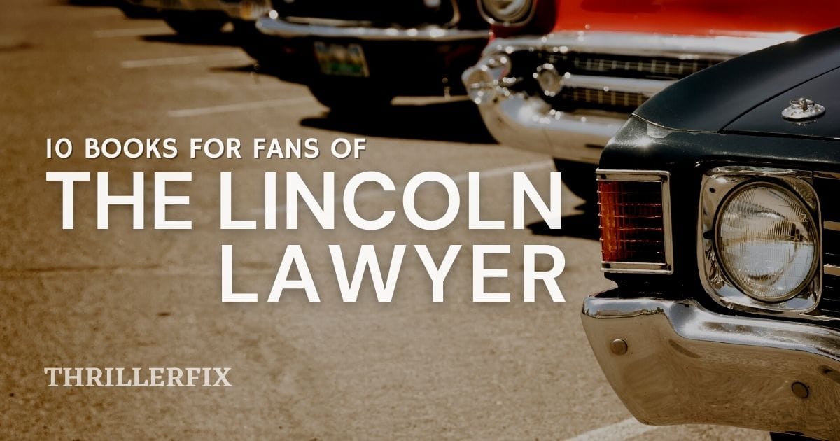 10 Books for Fans of The Lincoln Lawyer
